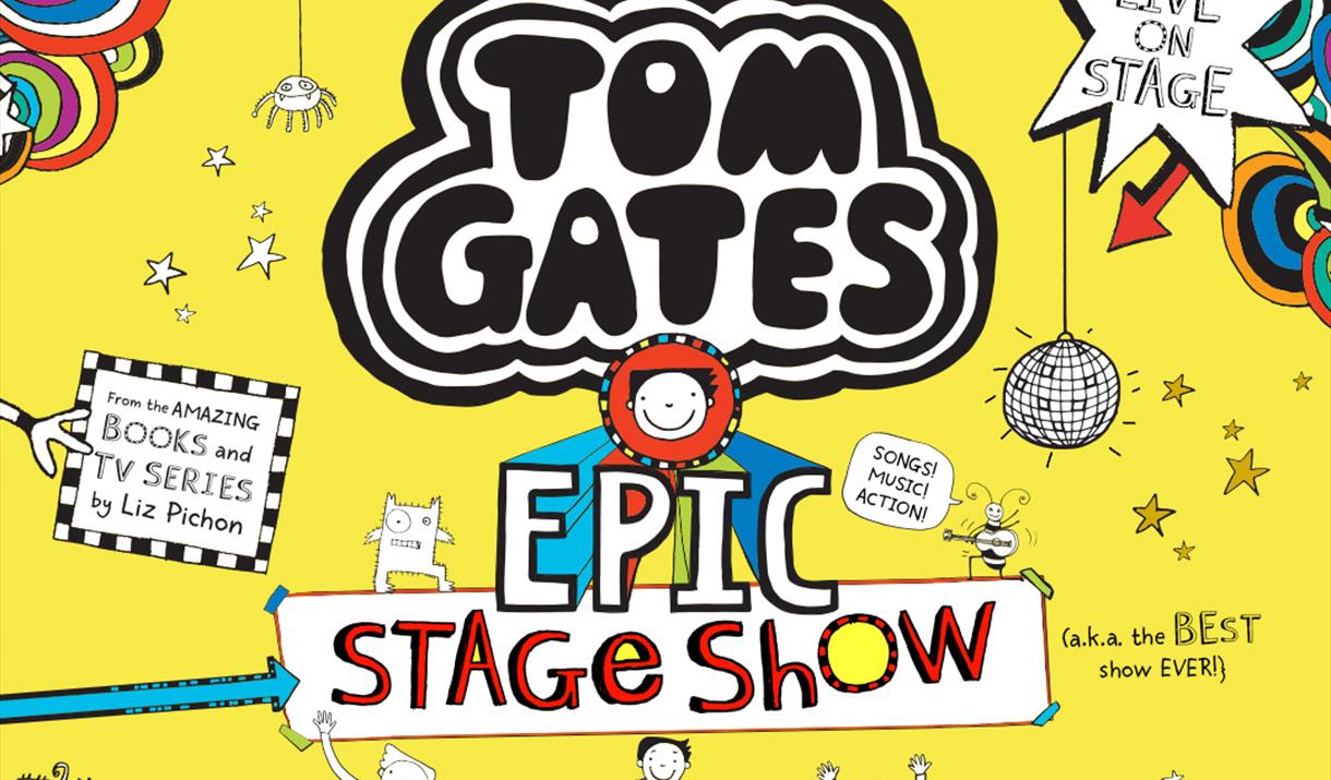Yellow poster promoting the Tom Gates Epic Stage Show