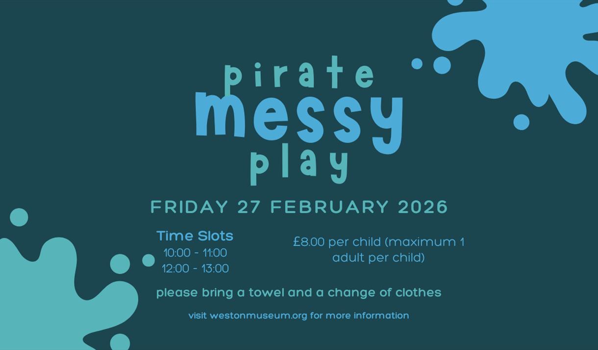 Dark teal background with playful blue splatters and text for "Pirate Messy Play." Event on Friday, February 27, 2026. Details on time slots and cost.