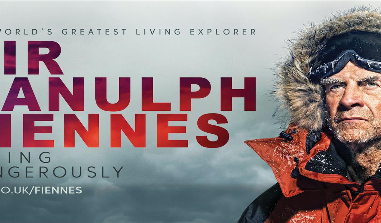 Sir Ranulph Fiennes: Living Dangerously