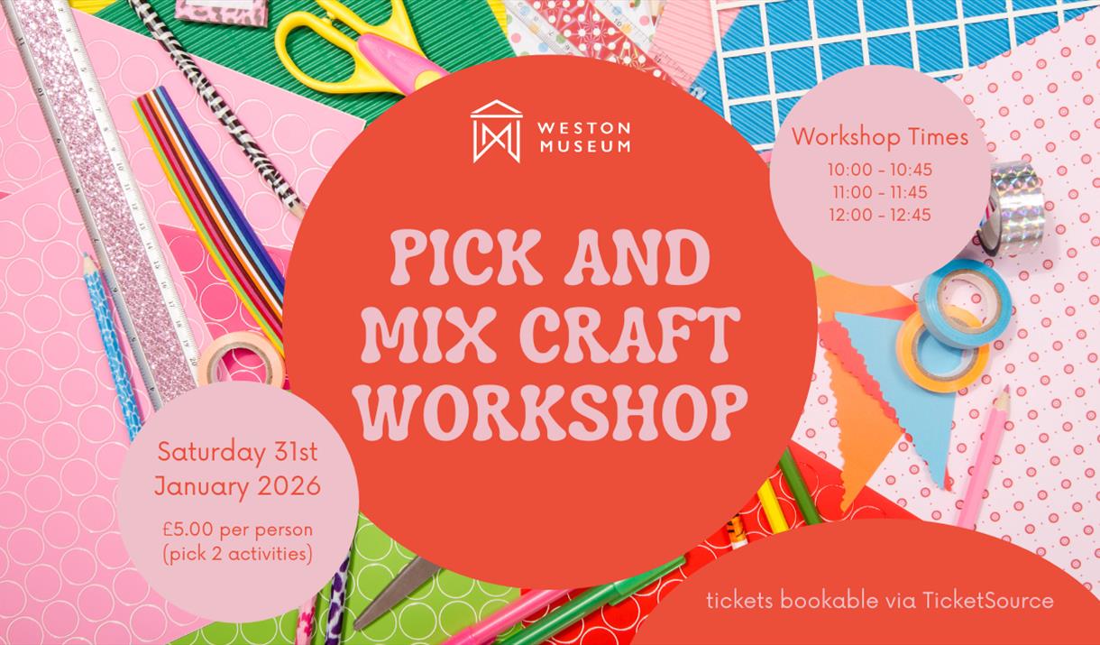"Colorful craft workshop poster with scissors, papers, and tapes, advertising a 'Pick and Mix Craft Workshop' at Weston Museum, Jan 31, 2026. Workshop