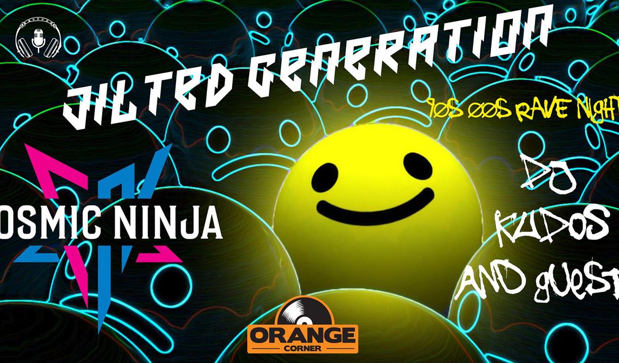 Jilted Generation (90s Rave Night) with Cosmic Ninja