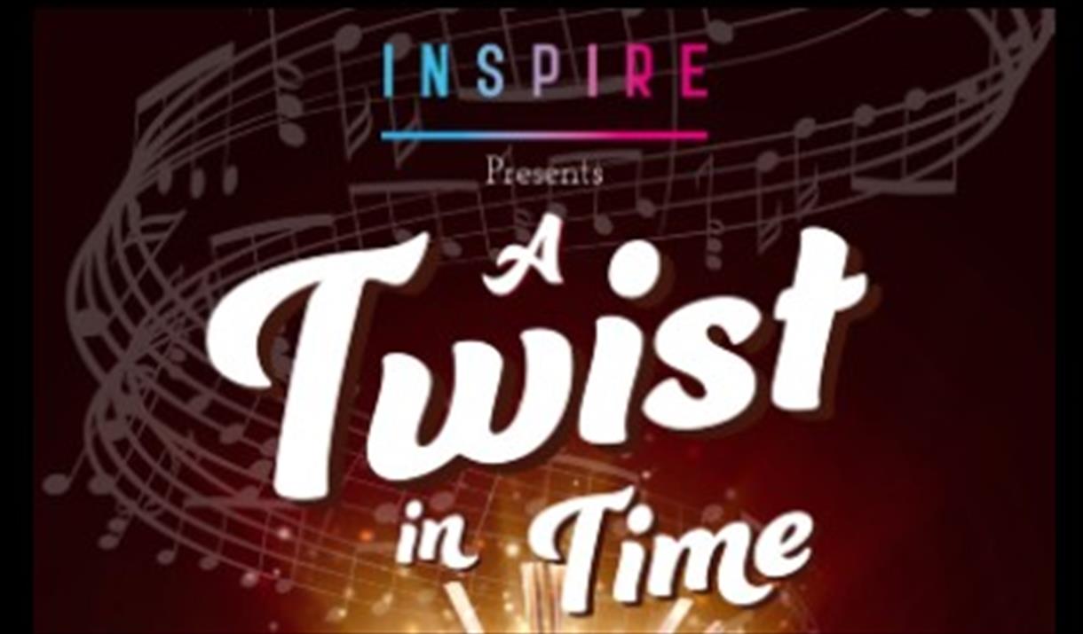 Inspire presents A Twist In Time