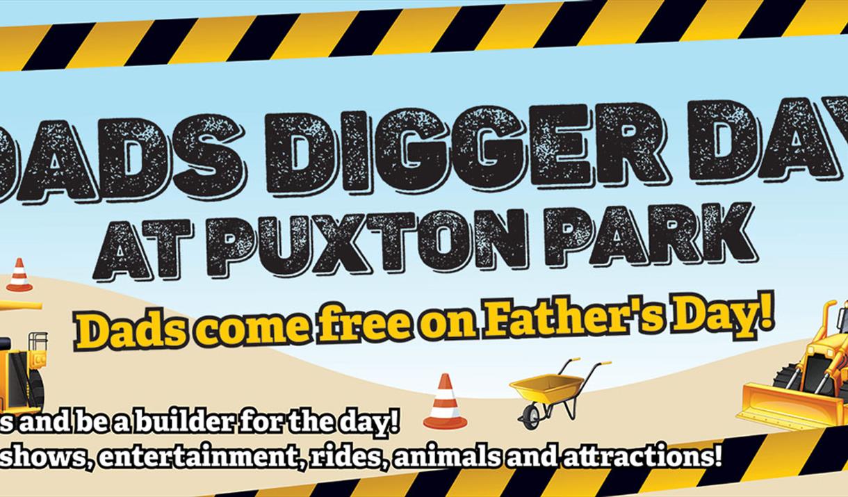 An advert featuring yellow diggers against a blue sky promoting a Dads Digger Day at Puxton Park