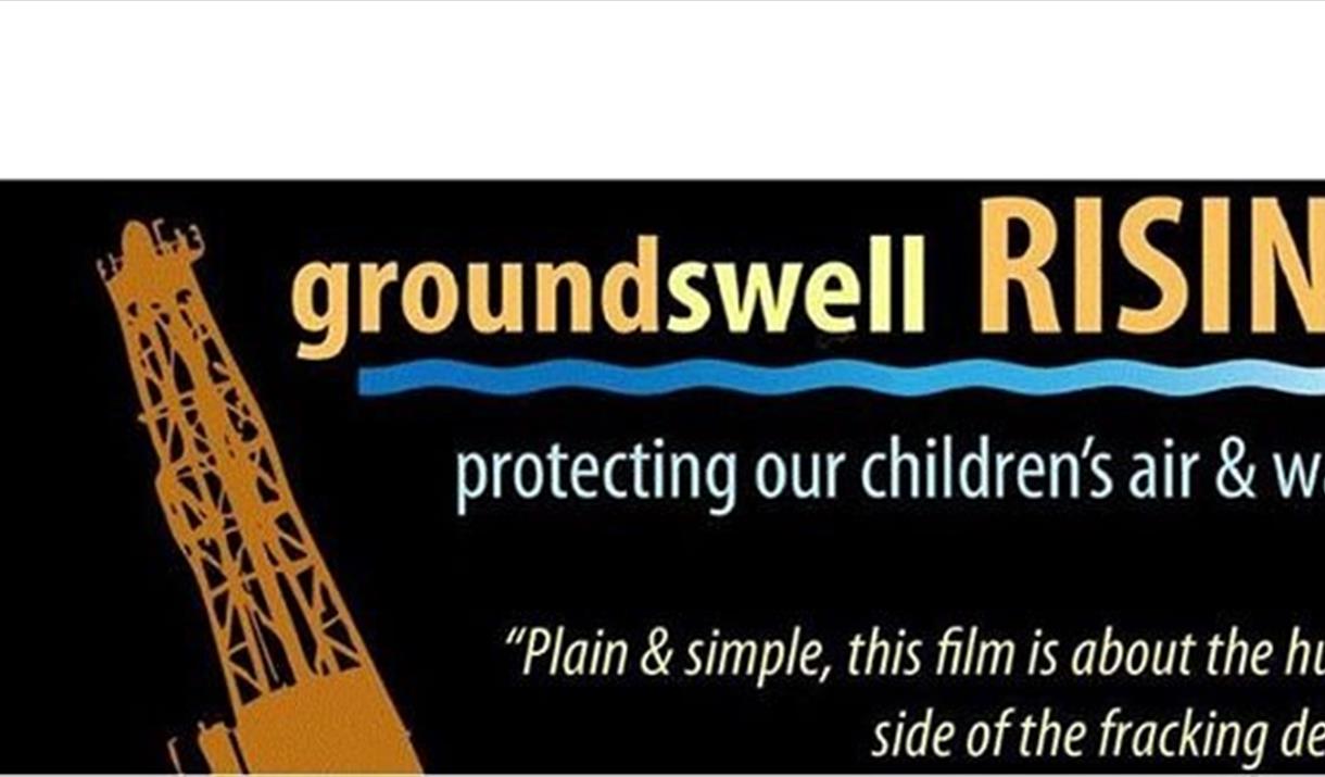 Free Film Showing - Groundswell Rising