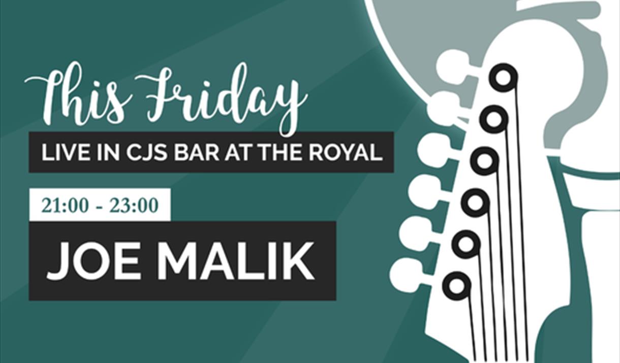 Joe Malik is performing live at the Royal Hotel