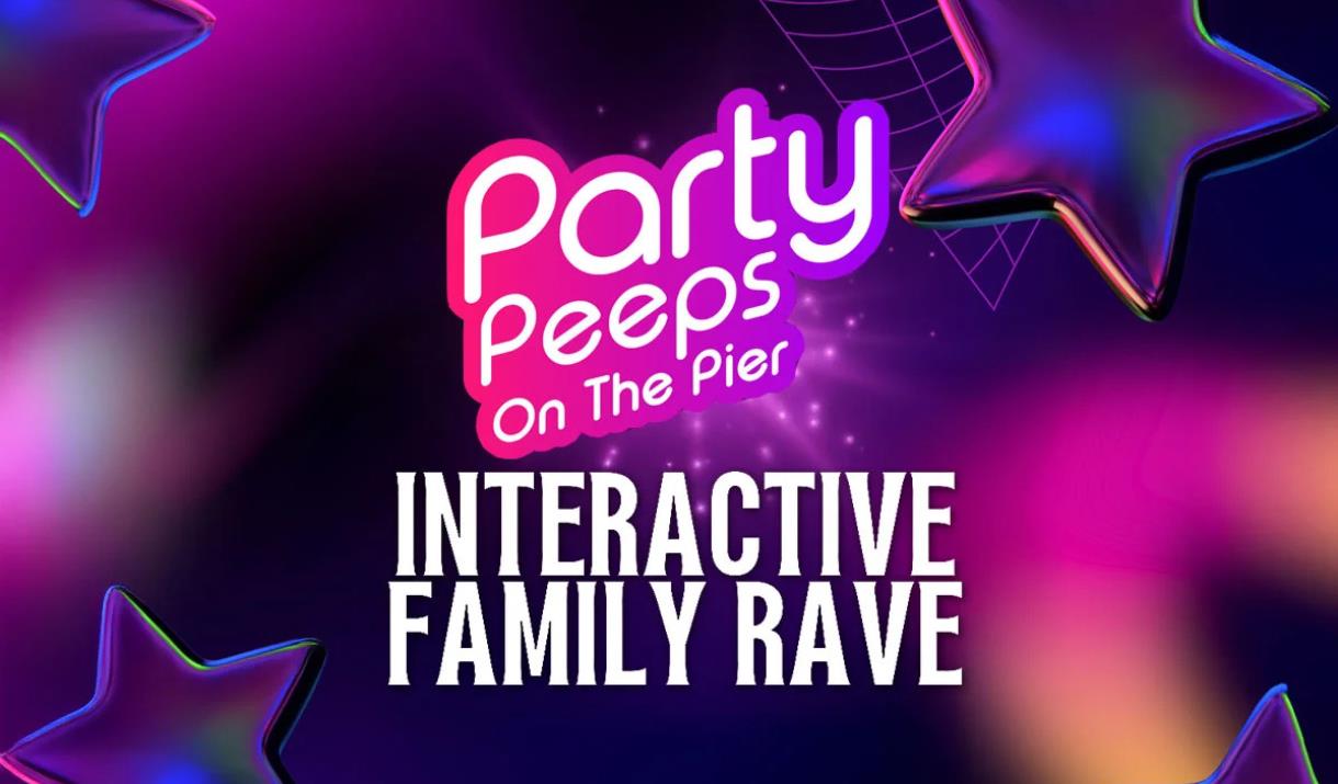 Party Peeps On The Pier Interactive Family Rave