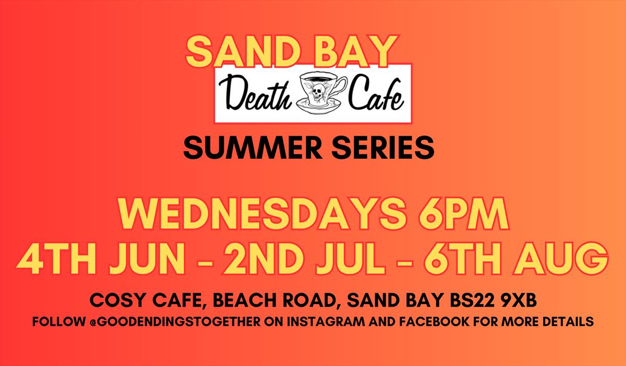 Sand Bay Death Cafe Summer Series