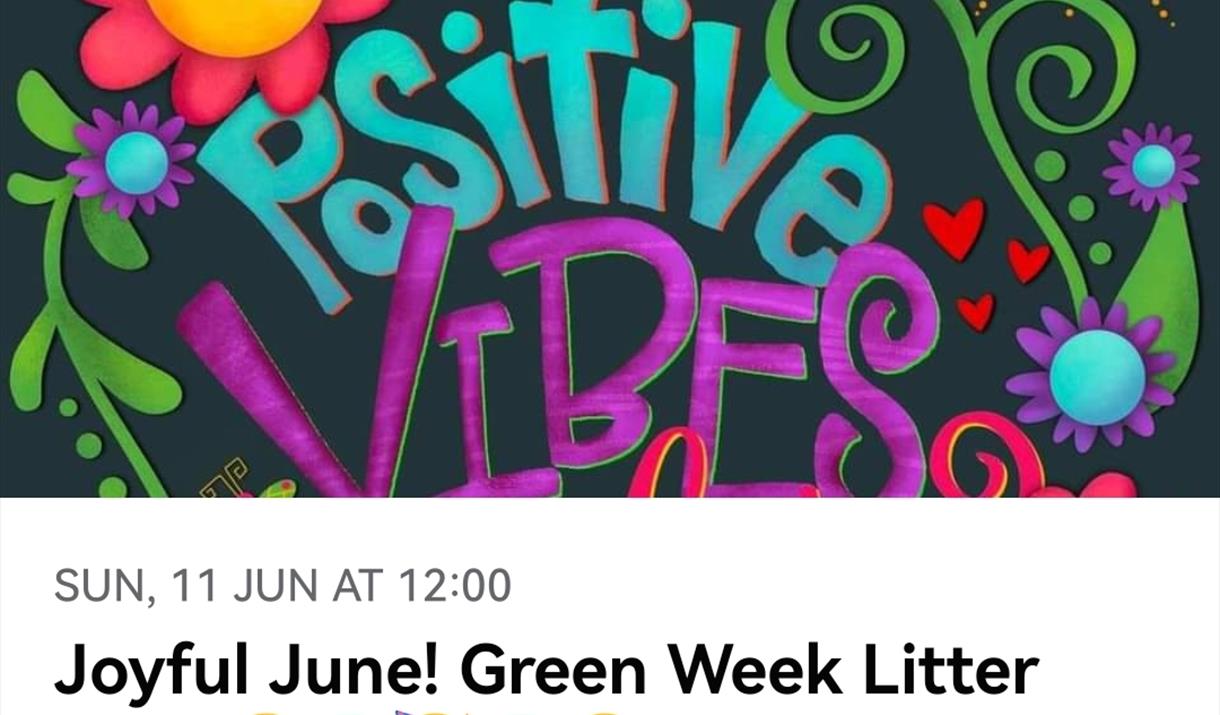Brightly coloured images of purple and blue, depicting ‘positive vibes’ for Green Week litter pick