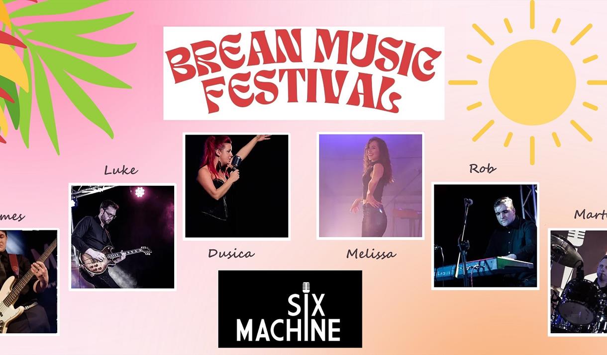 Headline act, SIX MACHINE