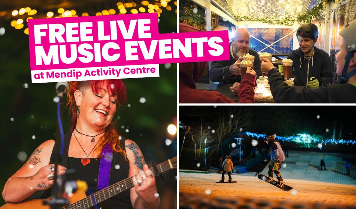 Collage promoting free live music at Mendip Activity Centre, showing a guitarist performing, friends enjoying drinks under fairy lights, and snowboard