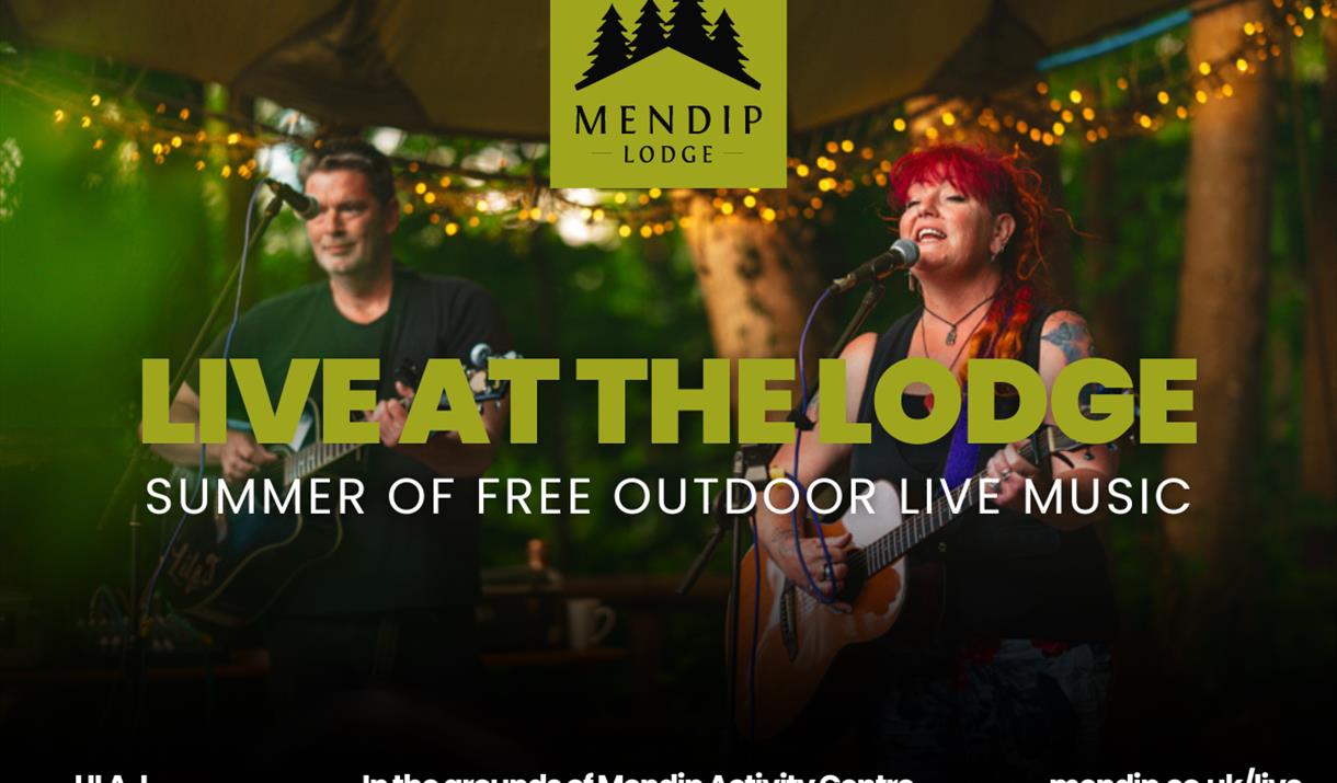 Two musicians (man and woman) playing guitar and singing into microphone under tented woodland canopy. Mendip Lodge logo. Text promotes Live at the Lo