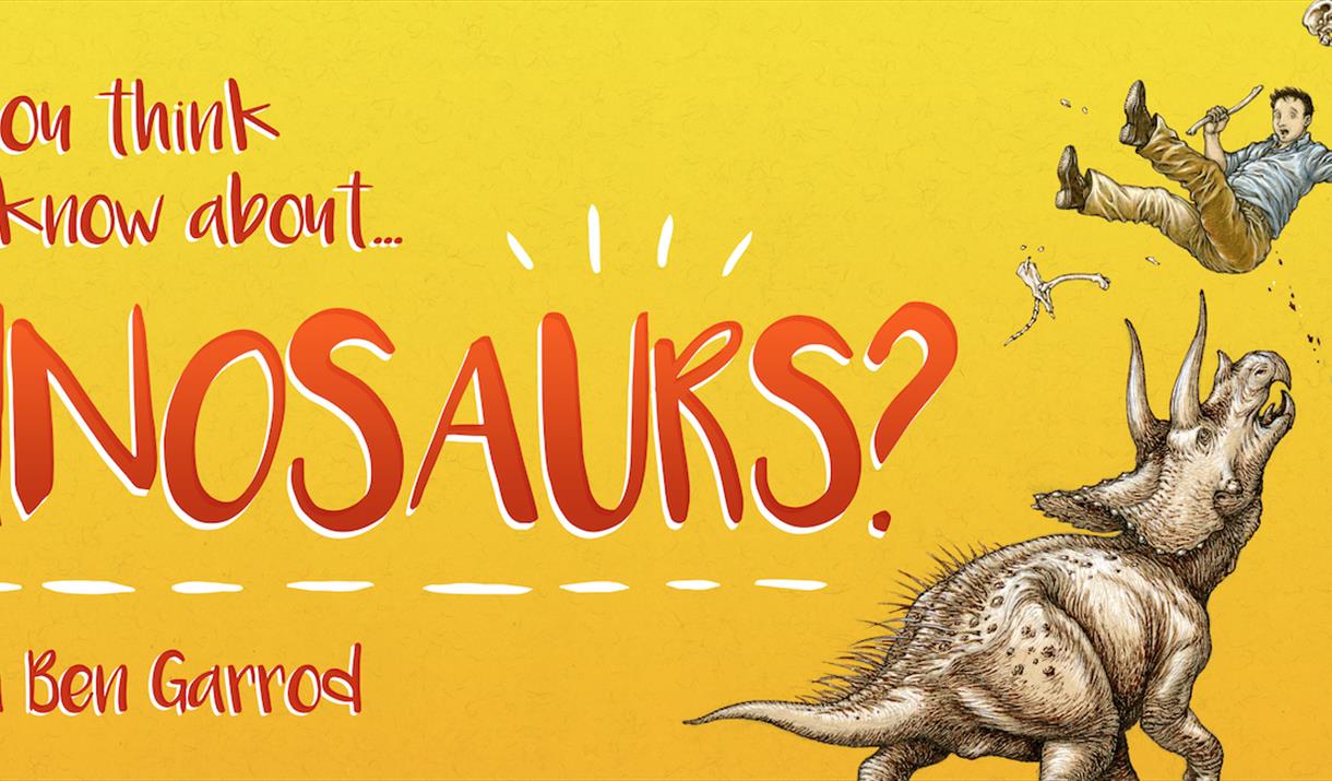 So You Think You Know About Dinosaurs