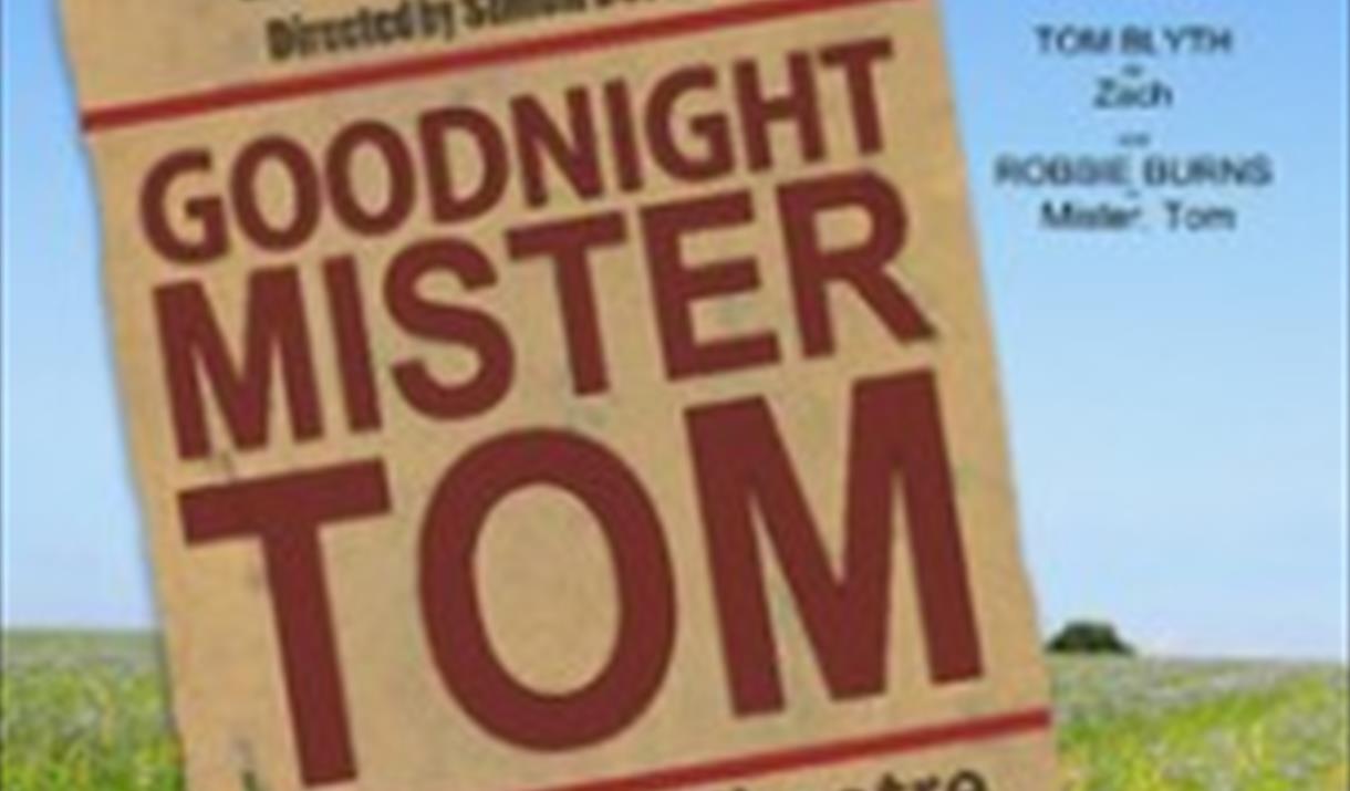 Goodnight Mr Tom
