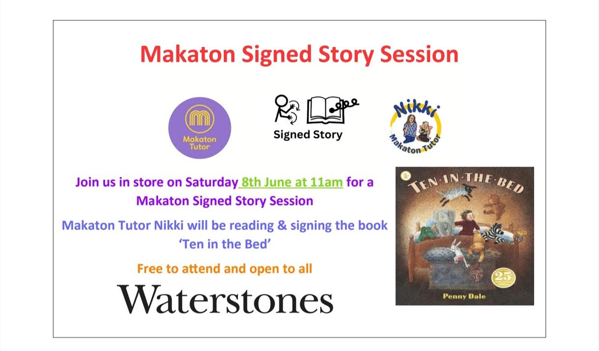 Makaton Signed Story Session poster with image of Ten in the Bed book.