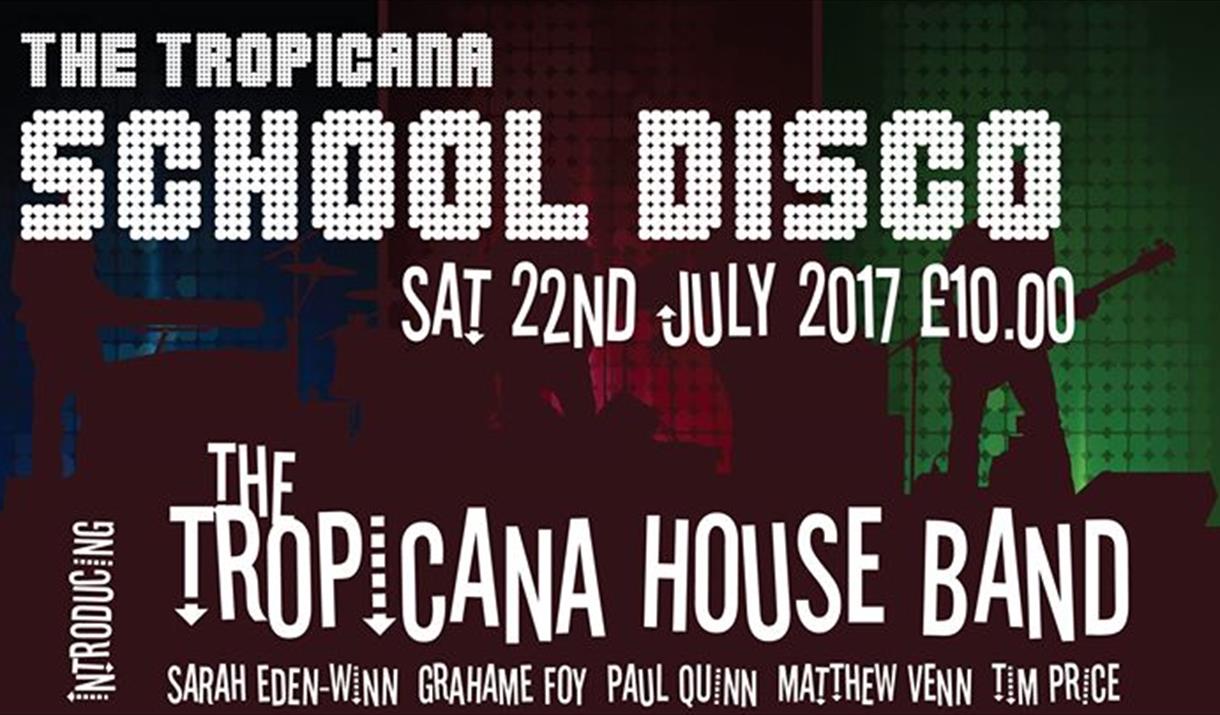 The Tropicana School Disco