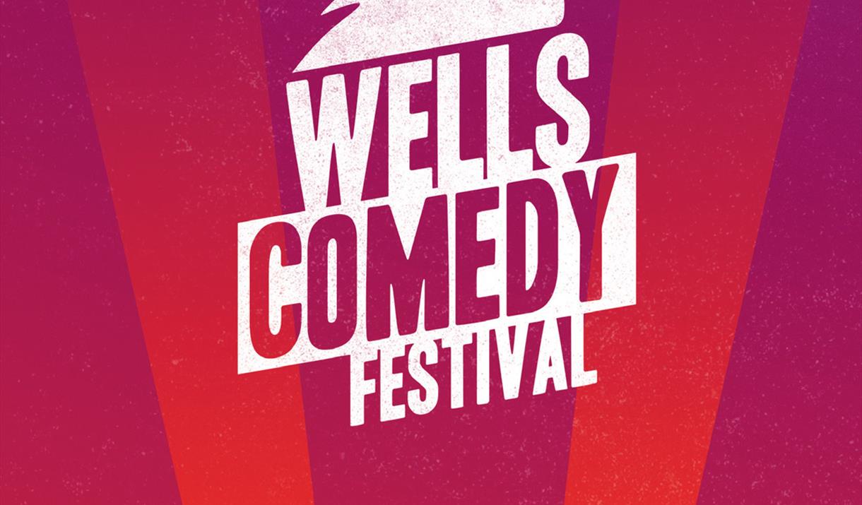Wells Comedy Festival