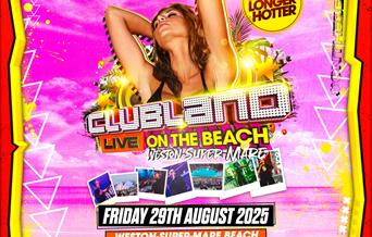 Poster featuring a lady and several small images to advertise Clubland on the Beach a dance event in Weston-super-Mare
