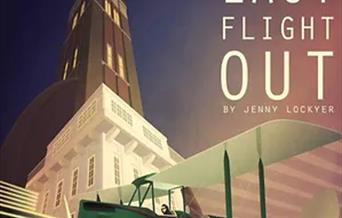 Image shows oldern green plane, flying infront of a set of buildings, text reads "Amy Johnson Last Flight Out, By Jenny Locker