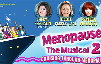Menopause the Musical 2: Cruising Through the Menopause