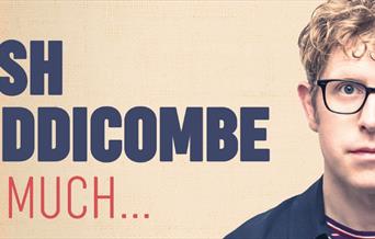 Josh Widdicombe: Bit Much...