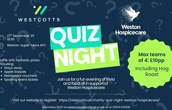 Join us for an exciting evening of trivia, fun, and fundraising at our Charity Quiz Night in support of Weston Hospicecare!  Gather your team of four