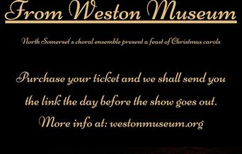 Carols Live from Weston Museum