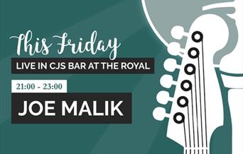 Joe Malik is performing live at the Royal Hotel