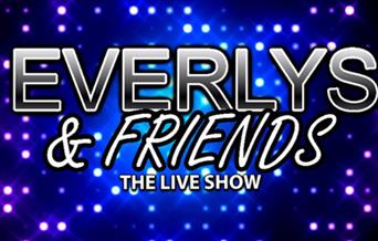 Everlys and Friends: The Live Tribute Show