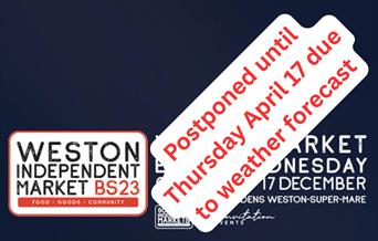 A flyer advertising the Weston weekly market over-stamped with red text explaining the event is postponed due to the weather forecast