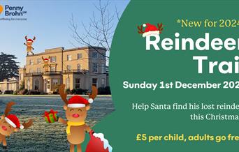 Penny Brohn UK Reindeer Trail. *New for 2024* Sunday 1st December 2024. Help Santa find his lost reindeer this Christmas! £5 per child, adults go free