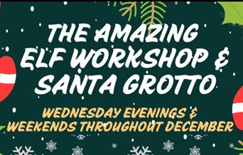 The Amazing Elf Workshop and Santa Grotto