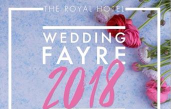 The Royal Hotel Wedding Fayre 2018