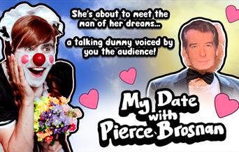 My Date with Pierce Brosnan PLUS The Incredible Playable Show