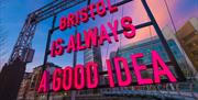 Bristol is always a good idea - Credit Andre Pattenden
