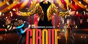 Cirque: The greatest show - Reimagined