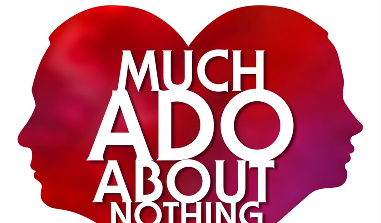 Much Ado About Nothing – Outdoor Theatre