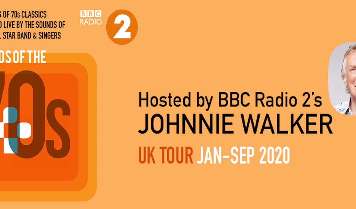 Sounds of The 70's Live with Johnnie Walker