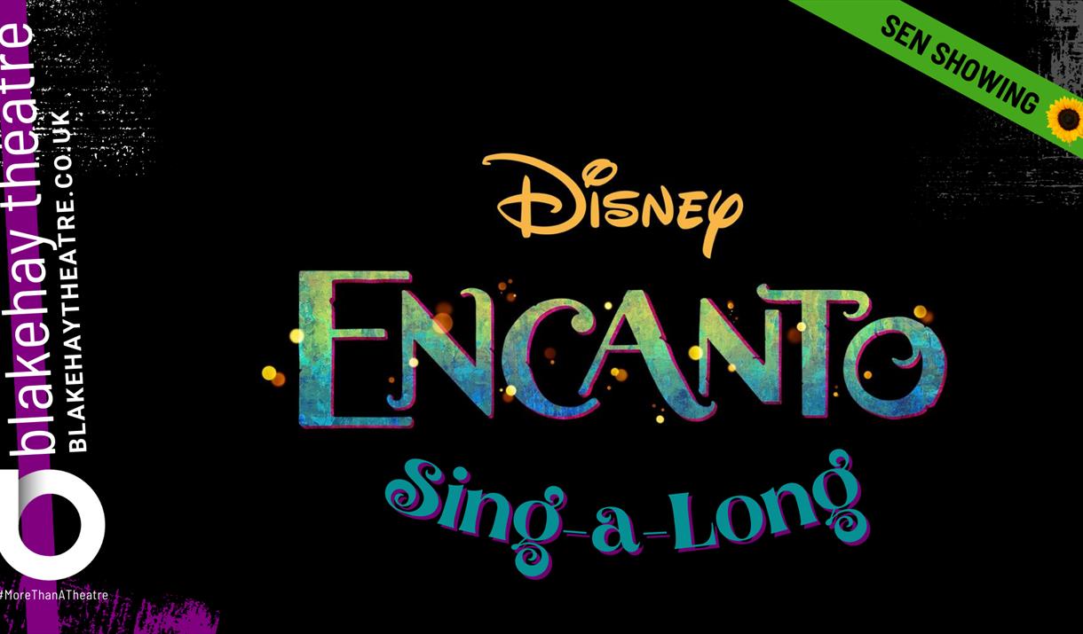 Disney's Encanto Sing-a-Long SEN Showing