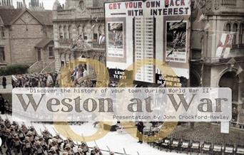 Weston at War poster with old photograph of the Town Hall and soldiers marching past.