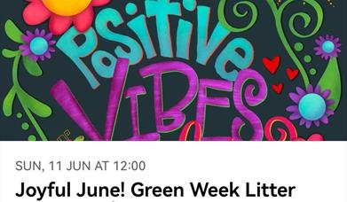 Brightly coloured images of purple and blue, depicting ‘positive vibes’ for Green Week litter pick