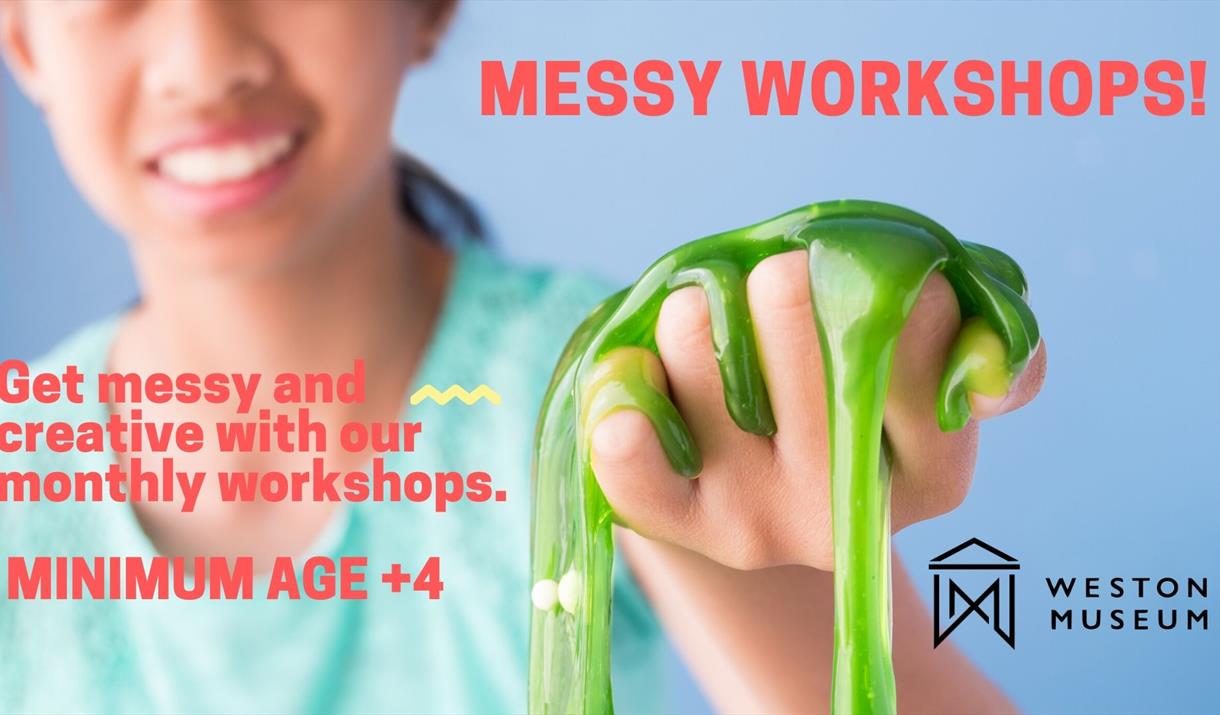 Messy Workshops