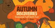 Autumn Discoveries, seasonal half term fun at Wild Place Project