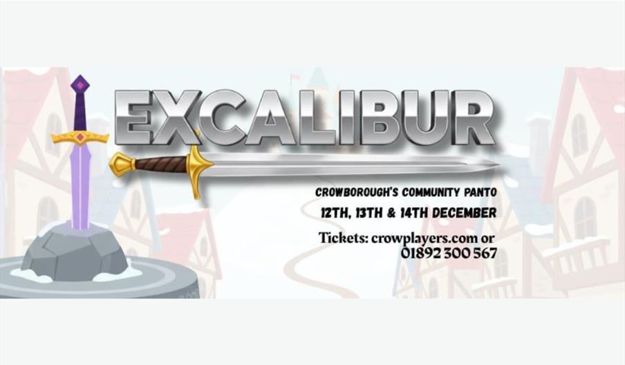 A promotional poster for Crowborough Players' production of Excalibur the pantomime