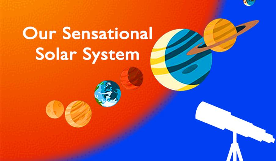 Our Sensational Solar System