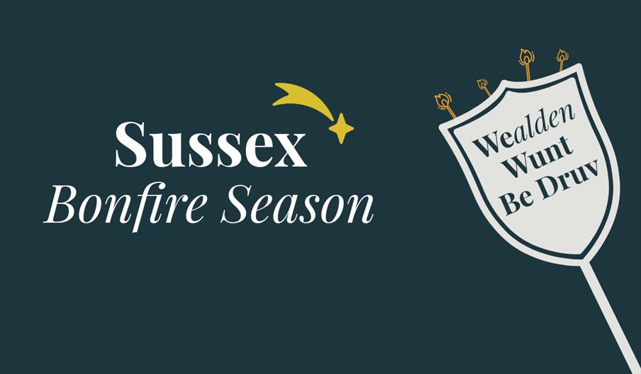 Graphic promoting Sussex Bonfire Season, featuring the text “Sussex Bonfire Season” alongside an illustrated bonfire society plaque displaying a play