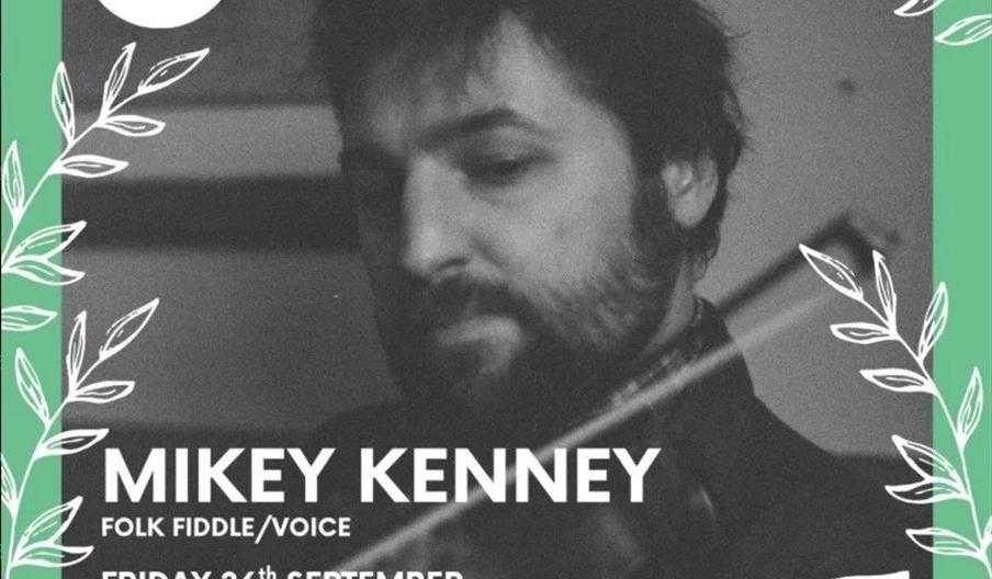 An event poster for Mikey Kenney - Folk Fiddle/Voice at The Mint House