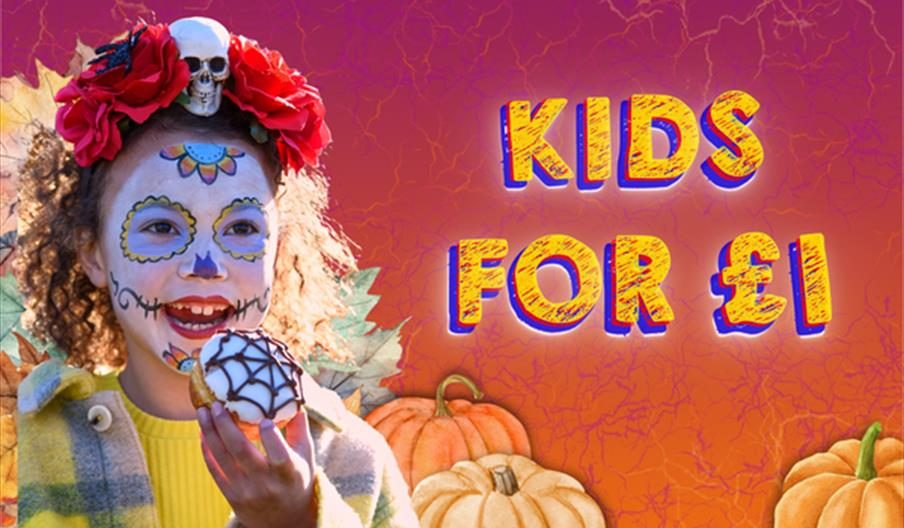 A child with halloween-inspired facepaint, holding a spider web cupcake. Headline text reads: Kids for £1.