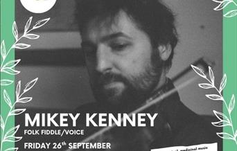 An event poster for Mikey Kenney - Folk Fiddle/Voice at The Mint House