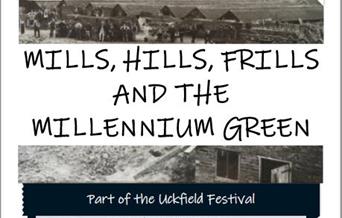 Mills, Hills, Frills and the Millenium Green
