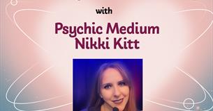 Evening of Mediumship with Psychic Medium Nikki Kitt